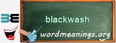 WordMeaning blackboard for blackwash